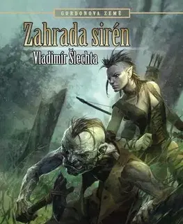 Sci-fi a fantasy Gordonova země: Zahrada Sirén - Vladimír Šlechta