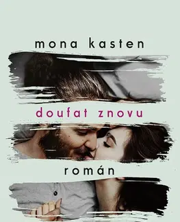 Romantická beletria Doufat znovu - Mona Kasten