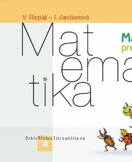 Matematika Matematika 1 – Pracovný zošit – 2. diel ZŠ - Vladimír Repáš,Ingrid Jančiarová