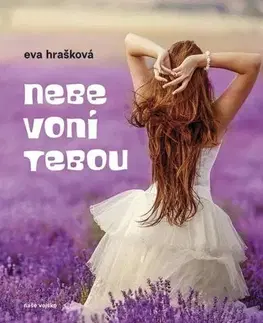 Slovenská beletria Nebe voní tebou - Eva Hrašková