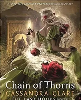 Young adults Last Hours: Chain of Thorns - Cassandra Clare