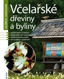 Záhrada - Ostatné Včelařské dřeviny a byliny - Oldřich Haragsim