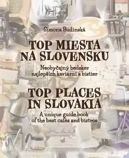 Slovensko a Česká republika Top miesta na Slovensku - Simona Budinská