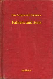 Svetová beletria Fathers and Sons - Turgenev Ivan Sergeyevich