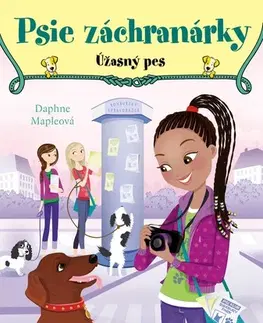 Dobrodružstvo, napätie, western Psie záchranárky 3: Úžasný pes, 2. vydanie - Daphne Mapleová,Katarína Lalíková