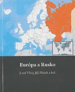 Politológia Európa a Rusko - Jozef Vlčej,Kolektív autorov,Jiří Blažek