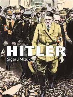 Komiksy Hitler - Šigeru Mizuki