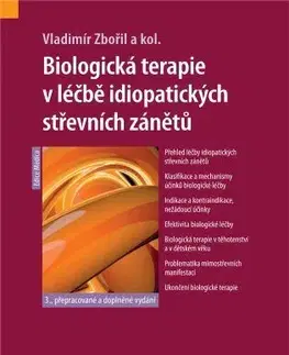 Medicína - ostatné Biologická terapie v léčbě idiopatických střevních zánětů (3. přepracované a doplněné vydání) - Vladimír Zbořil