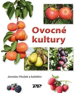 Úžitková záhrada Ovocné kultury - Jaroslav Hlušek,Kolektív autorov