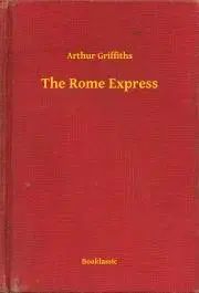 Svetová beletria The Rome Express - Griffiths Arthur