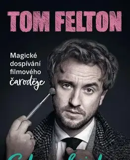 Biografie - ostatné S kouzelnickou hůlkou - Tom Felton