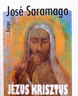Náboženstvo - ostatné Jézus Krisztus evangéliuma - José Saramago,Ferenc Pál