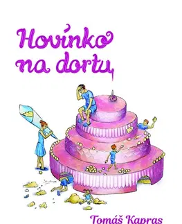 Česká beletria Hovínko na dortu - Tomáš Kapras