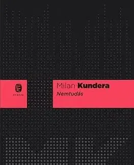 Svetová beletria Nemtudás - Milan Kundera