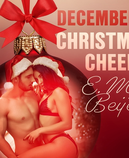 Erotická beletria Saga Egmont December 9: Christmas Cheer – An Erotic Christmas Calendar (EN)