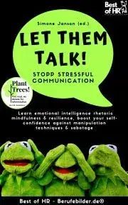 Sociológia, etnológia Let Them Talk! Stopp Stressful Communication - Simone Janson