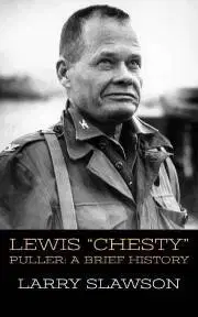 História - ostatné Lewis "Chesty" Puller - Slawson Larry