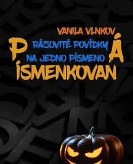 Novely, poviedky, antológie Písmenkovaná - Vanila Vlnková