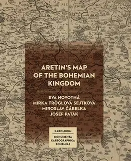 História - ostatné Aretin´s Map of the Bohemian Kingdom - Kolektív autorov,Eva Novotná
