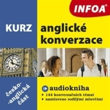 Jazykové učebnice - ostatné Infoa Kurz anglické konverzace - česko-anglická část