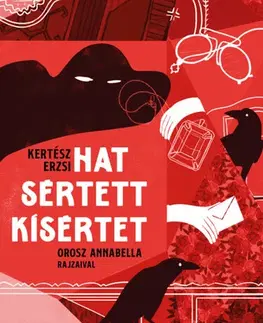 Dobrodružstvo, napätie, western Hat sértett kísértet - Erzsi Kertész