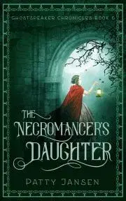 Sci-fi a fantasy The Necromancer’s Daughter - Jansen Patty