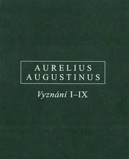 Filozofia Vyznání I-IX - Aurelius Augustinus