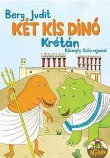 Rozprávky Két kis dinó Krétán - Judit Berg