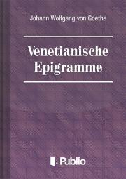 Svetová beletria Venetianische Epigramme - Johann Wolfgang von Goethe