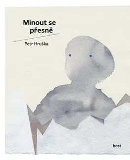 Česká poézia Minout se přesně - Petr Hruška
