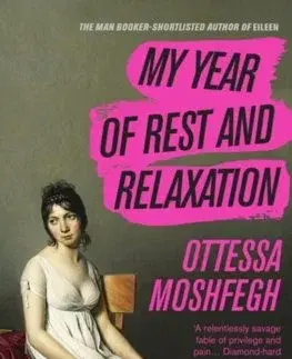 Cudzojazyčná literatúra My Year of Rest and Relaxation - Ottessa Moshfegh
