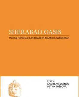 História Sherabad Oasis - Ladislav Stančo,Petra Tušlová