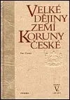 Slovenské a české dejiny Velké dějiny zemí koruny české V. - Petr Čornej