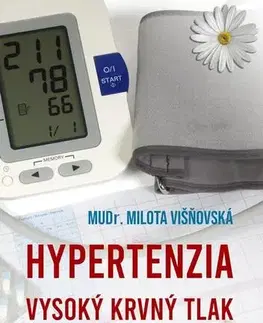 Zdravie, životný štýl - ostatné Hypertenzia - Milota Višňovská