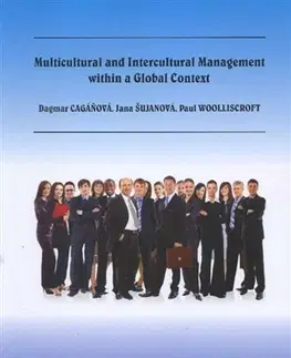 Pre vysoké školy Multicultural and Intercultural Managment within a Global Context - Dagmar Cagáňová,Kolektív autorov