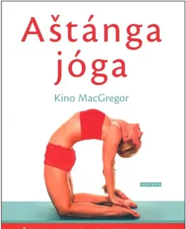 Joga, meditácia Aštánga jóga - Kino McGregor