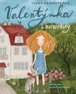 Rozprávky Valentýnka a narozeniny - Ivana Peroutková