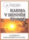 Partnerstvo Karma v denním životě 4 - Bohumila Truhlářová