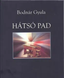 Pedagogika, vzdelávanie, vyučovanie Hátsó pad - Gyula Bodnár