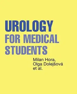 Medicína - ostatné Urology for Medical Students - Milan Hora,Olga Dolejšová
