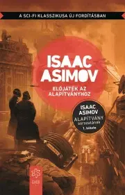 Sci-fi a fantasy Előjáték az Alapítványhoz - Isaac Asimov