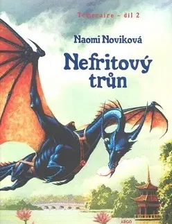 Sci-fi a fantasy Nefritový trůn - Naomi Noviková