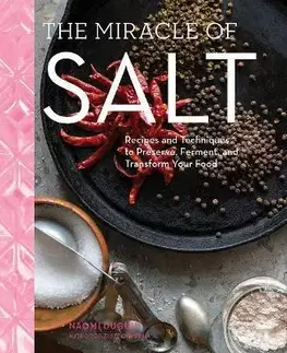 Korenie, bylinky, ingrediencie Miracle of Salt - Naomi Duguid