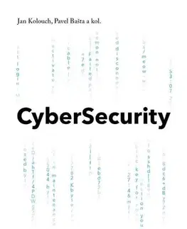 Počítačová literatúra - ostatné CyberSecurity - Jan Kolouch a kolektiv