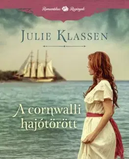 Romantická beletria A cornwalli hajótörött - Julie Klassenová,Tímea Fügedi