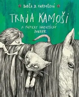 Pre deti a mládež - ostatné Traja kamoši a fakticky fantastický bunker - Barbora Kardošová,Katarína Slaninková (ilustrácie)