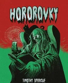 Detektívky, trilery, horory Hororovky - Timothy Sprague,Hana Marsault