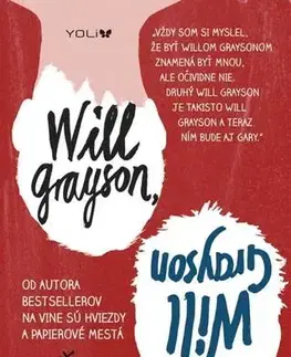 Young adults Will Grayson, Will Grayson - John Green,David Levithan,Tamara Chovanová
