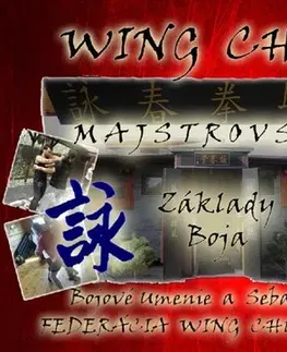 Bojové umenia Wing Chun Majstrovstvo - Základy Boja + DVD - Juraj Povinec