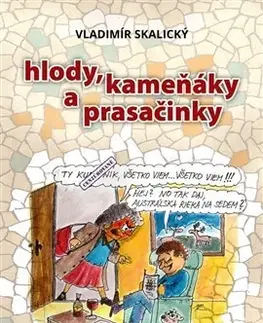 Humor a satira Hlody, kameňáky a prasačinky - Vladimír Skalický